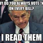 image for Why do Ron Paul always vote no on every bill?