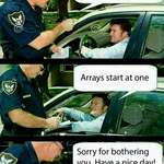image for Arrays start at one. Police edition.