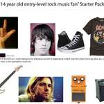 image for "14 year old entry-level rock music fan" Starter Pack