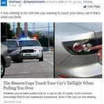 image for The Reason Cops Touch Your Car’s Taillight When Pulling You Over | To leave fingerprints, as proof that they pulled you over in case you decide to flee