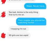 image for 3D girls are not what this guy is looking for on Tinder, apparently