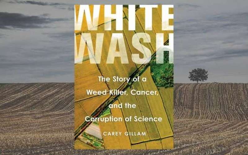 image for Monsanto's playbook, revealed: Monsanto executives will not be happy about Carey Gillam's new book Whitewash