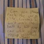 image for Found this post it on my car this mormomg, Glad to see my neighbors aren't raising oblivious little assholes