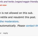 image for Seriously, fuck /r/'food'. Banning mention of activism is one thing, banning the word itself is incredibly childish.