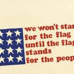image for "We Won't Stand for the Flag, Until the Flag Stands for the People" Counter Culture Poster by Bill Stettner, circa 1970