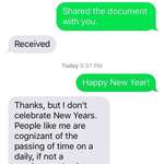 image for I texted all of my contacts: "Happy New Year!". I'm posting the most thematic responses on appropriate subreddits.