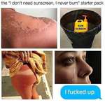 image for The “I don’t need sunscreen, I never burn” starter pack