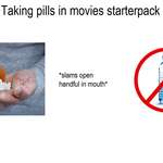 image for Taking Pills in Movies starterpack