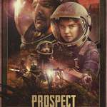 image for First Poster for Sci-Fi Thriller 'Prospect' - Starring Pedro Pascal, Jay Duplass, and Sophie Thatcher