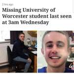 image for PLEASE HELP! I don't know if this is allowed but my 18 year old cousin has been missing in Worcester since 3am Tuesday night (article has it wrong) . If any of you are in/around Worcester can you please keep and eye out and call 101 if you know anything. Cheers.