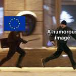 image for Last chance to invest in EU memes!(template in comments)