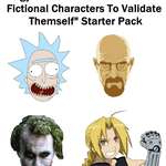 image for "Edgy Faux-Intellectual That Uses Fictional Characters To Validate Themselves" Starter Pack