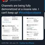 image for #VoxAdpocalypse has started, already several channels have been demonitized.