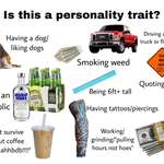 image for The "is this a personality trait?" starter pack