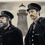 image for The Lighthouse (2019) Directed by Robert Eggers, starring Robert Pattinson & Willem Dafoe