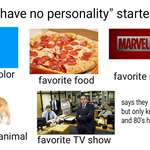 image for the "I have no personality" starter pack