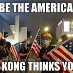 image for Be the America Hong Kong thinks we are.