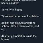 image for Yeah let's control the hell out of our kids so they don't become liberals. Parenting done right..