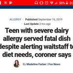 image for After informing them of his very severe dairy allergy, the waitstaff assured him that the grilled chicken he ordered was dairy free, despite the marinade containing buttermilk. Less than an hour after eating, the teen collapsed, and later died at a nearby hospital. It was on the day of his 18th bday