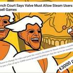 image for Valve when court demands steam users be allowed to resell games
