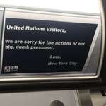 image for Subway Ads: "UN, Sorry for our big dumb president"