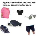 image for I have no other reason to visit Thailand so often starter pack