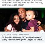 image for Rapper T.I has his daughters hymen checked every year, what the actual fuck?