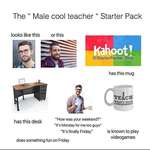 image for The male cool teacher starter pack