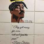image for My school has a Tupac quote in the hallway.