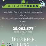 image for WE JUST HIT 20 MILLION TREES!!!! CONGRATULATIONS
