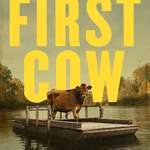 image for First Cow | Official Poster (A24 movie)