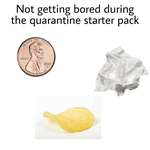 image for Not getting bored during quarantine starter pack
