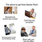 image for About to get fired starter pack