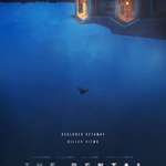 image for First Poster for Horror-Thriller 'The Rental' - Dave Franco's Directorial Debut Starring Alison Brie, Dan Stevens, and Jeremy Allen White - Two couples rent a vacation home for a celebratory weekend get-away that turns sinister.