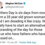 image for Meghan McCain: "Political correctness is ruining America" Also Meghan McCain: "We should rename Fathers Day because it triggers me"