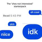 image for The “shes not interested” starterpack