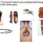 image for The 'you haven't lived til you've backpacked through South-East Asia' starter pack