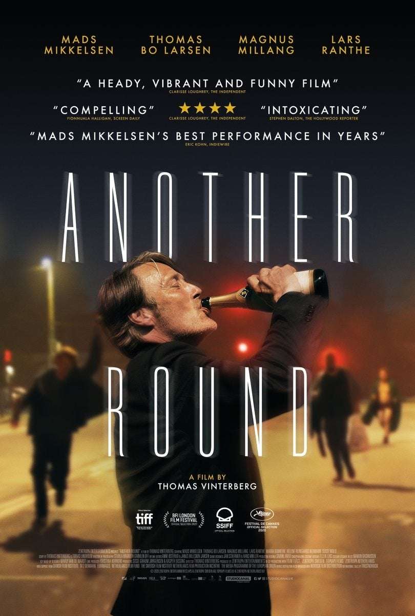 image showing New Poster for 'Another Round' - Starring Mads Mikkelsen - Four high school teachers test a theory that they will improve their lives by maintaining a constant level of alcohol in their blood. - Directed by Thomas Vinterberg ('The Hunt')