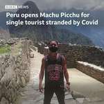 image for Peruvian government opens Machu Picchu to lone tourist who had been stuck in Peru since April due to Covid-19. So he gets to see the site before returning home.