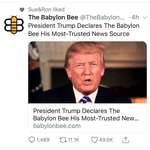 image for HAAAAAHAHAHAHAHHAAAA. Because Trump actually shared an article from The Babylon Bee and took it seriously, they responded 🤣