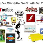 image for The “too young to be a millennial but too old to be Gen Z” starterpack