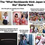 image for The “What Neckbeards think Japan is like” Starter Pack.