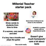 image for [OC] Millennial Teacher Starter Pack