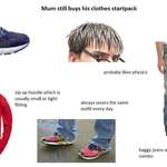 image for The "Mum still buys his clothes" starterpack