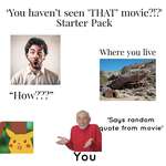 image for You haven't seen THAT movie?!? Starter Pack