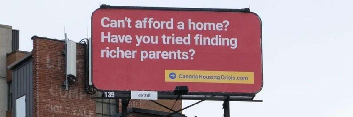 image for ‘Have you tried finding richer parents?’ Sarcastic billboard about housing crisis goes up in Toronto