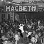 image for In 1936 Orson Welles staged an all black production of Macbeth in Harlem, a groundbreaking endeavour for the time. The play, which became known as "Voodoo Macbeth" was so popular that the crowds on opening night stretched for more than five blocks. Welles called it his life's greatest achievement.
