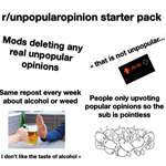 image for r/unpopularopnion starter pack