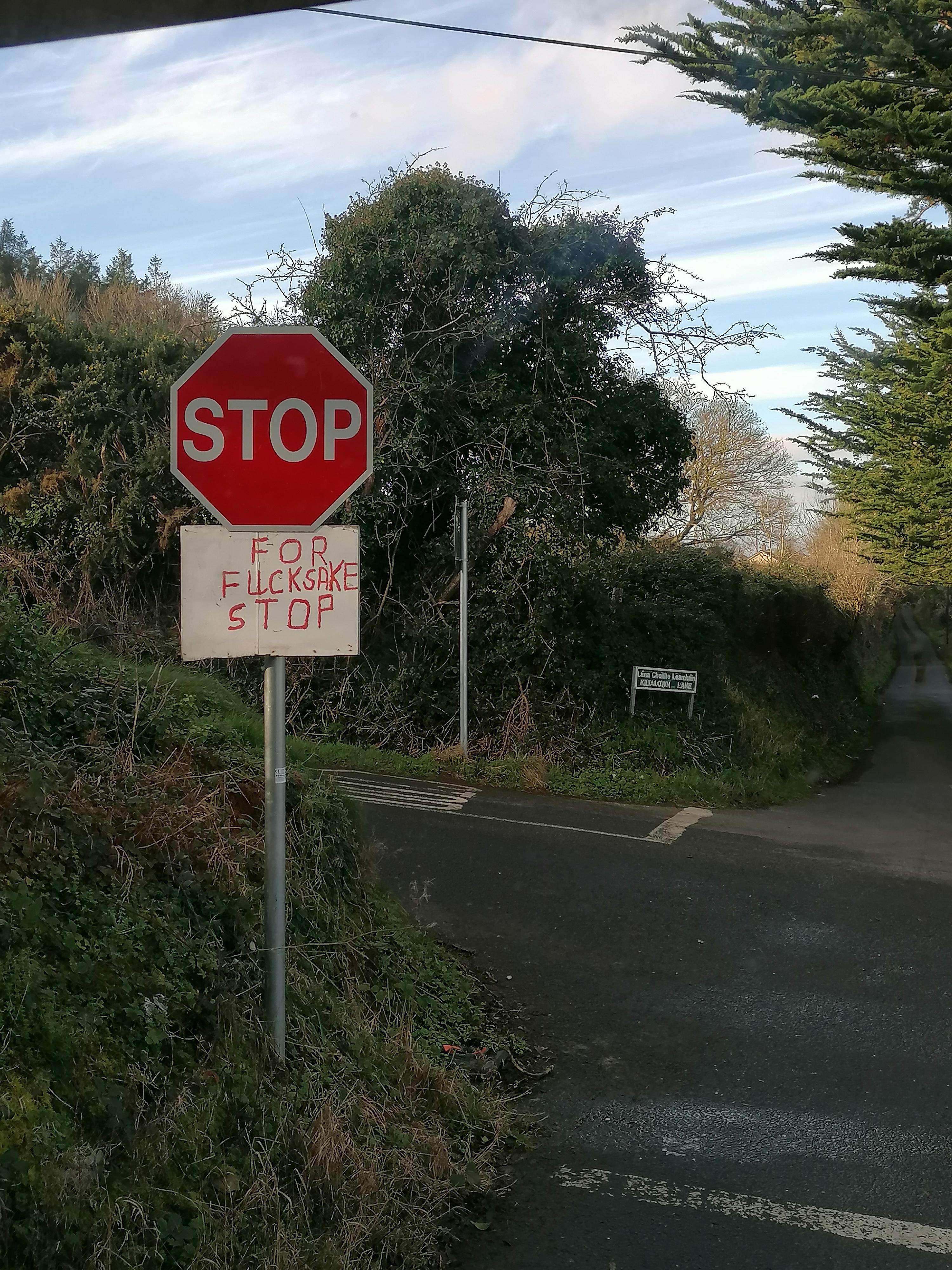 image showing This stop sign I found in a rural part of Ireland from fed up locals