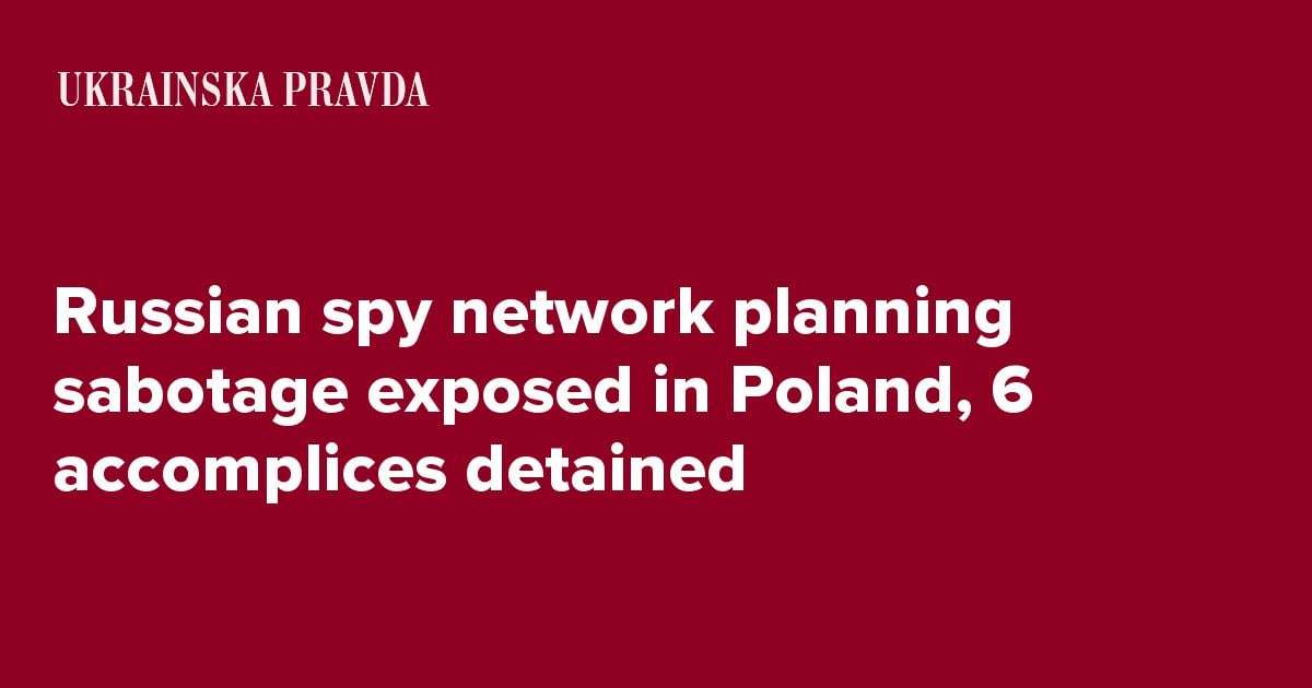 image for Russian spy network planning sabotage exposed in Poland, 6 accomplices detained